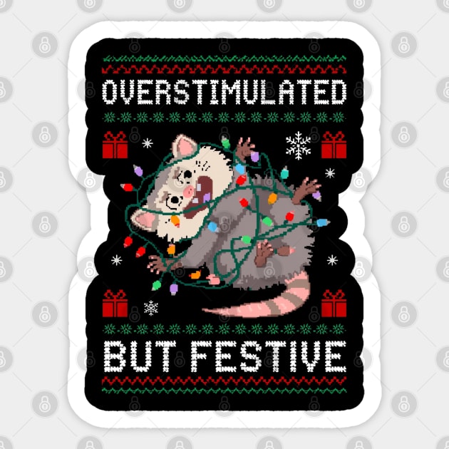 Overstimulated-But-Festive Sticker by Creatifly Graphic Tees